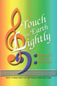 Touch the Earth Lightly Mixed Voices Book cover